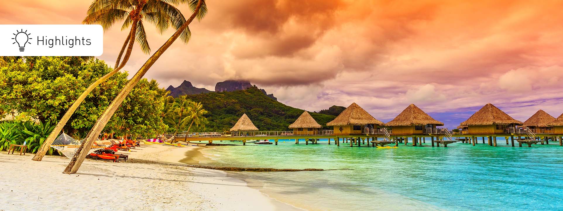 Bora Bora Ferien Highlights